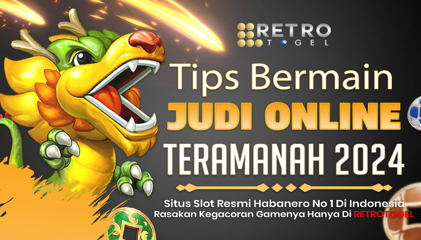 Tips Bermain Menangi Judi Online Disitus RetroTogel